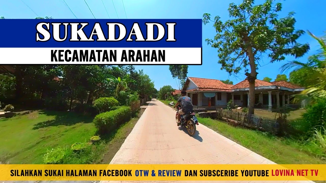 OTW : #6 Desa Sukadadi Kec Arahan Indramayu