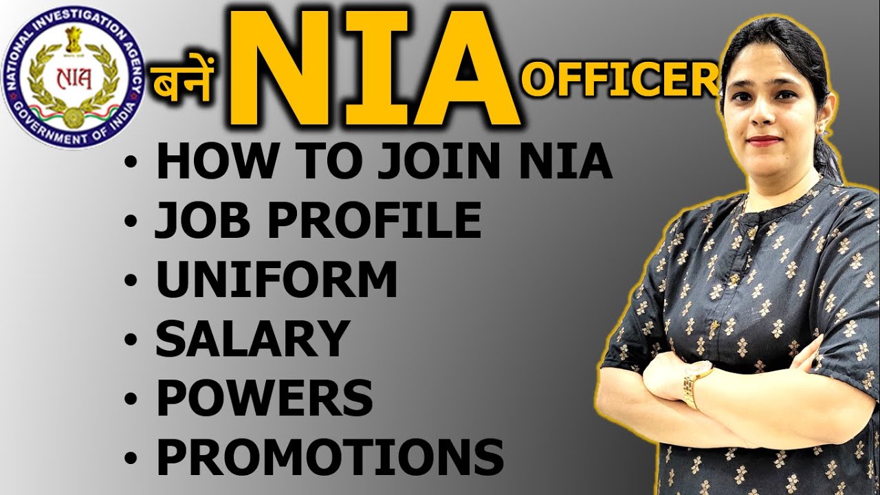 Everything About NIA | How to Join | NIA Salary | NIA Job Profile | Promotions in NIA | Power of NIA