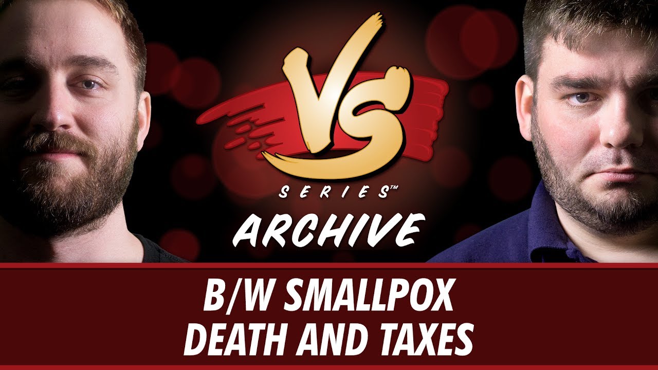 8/1/2017 - Ross VS. Todd: B/W Smallpox vs Death and Taxes [Modern]