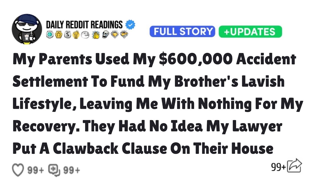 My Parents Used My $600,000 Accident Settlement To Fund My Brother's Lavish Lifestyle, Leaving Me