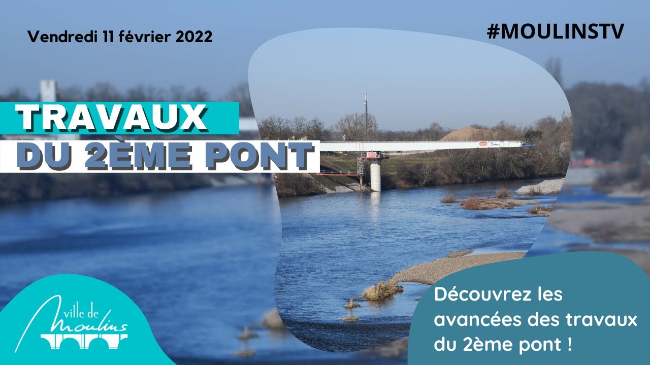 MoulinsTV - Poussage du tablier du deuxième pont