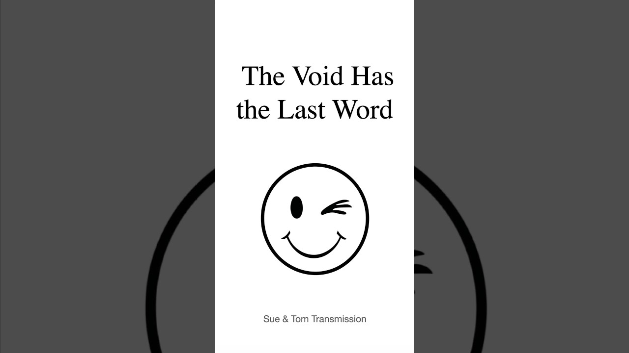 EP. 163 - The Void Has the Last Word