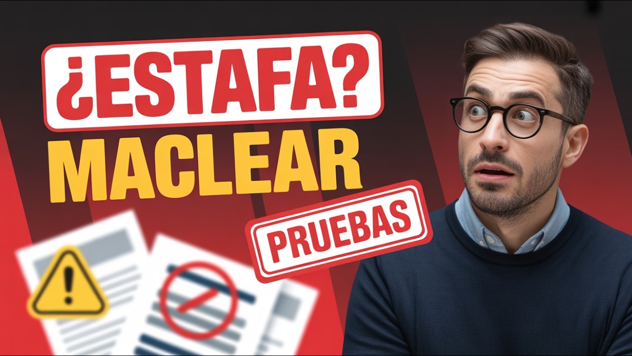 &iquest;Maclear es una Estafa? ⚠️ Opiniones, Experiencias y Evidencias