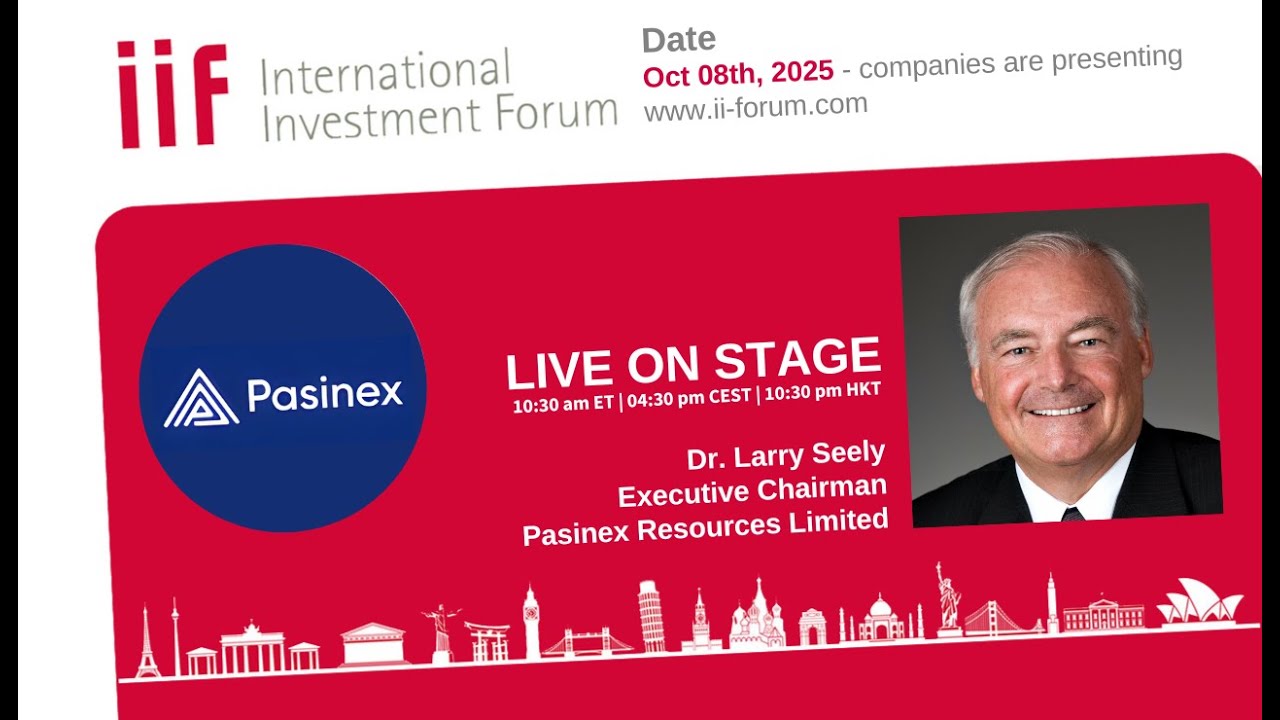 16. IIF - Pasinex Resources Ltd., Larry Seely, Executive Chairman