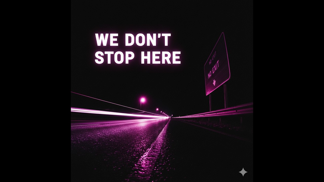 WE DON’T STOP HERE — Deep Night Drive Music | ECHAVO