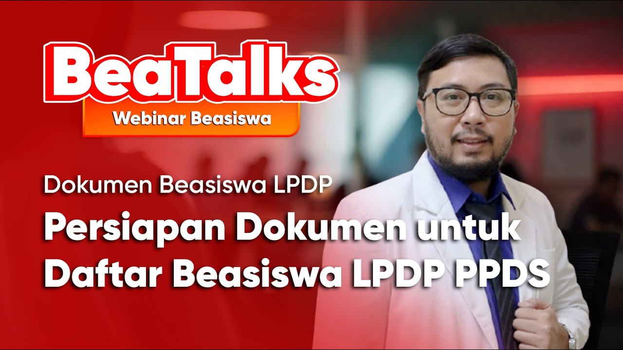 Masterclass LPDP PPDS: Persiapan Dokumen & Strategi Kontribusi bagi Dokter | Rolandra Gistennang