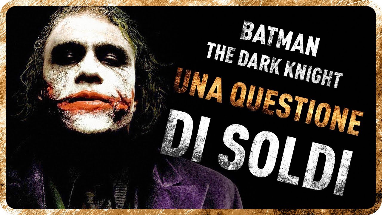 BATMAN, THE DARK KNIGHT - UNA QUESTIONE DI SOLDI