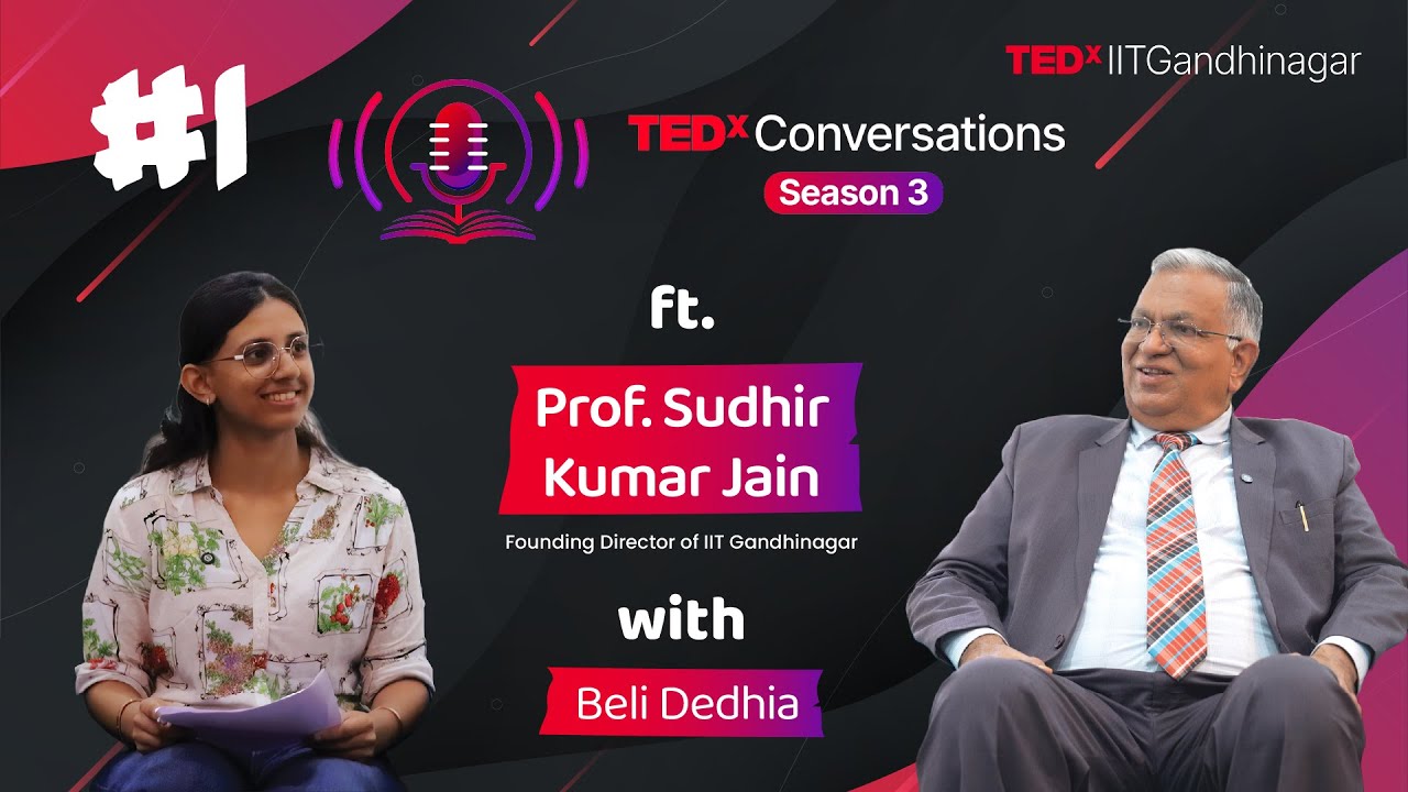 Prof. Sudhir Kumar Jain | TEDxConversations | S3 Episode 1