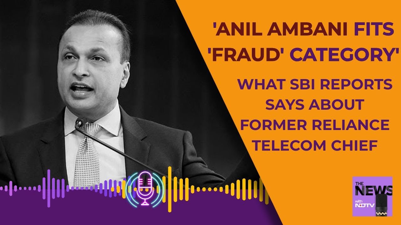 Anil Ambani Latest News | What SBI Reports Says About Former Reliance Chief Telecom