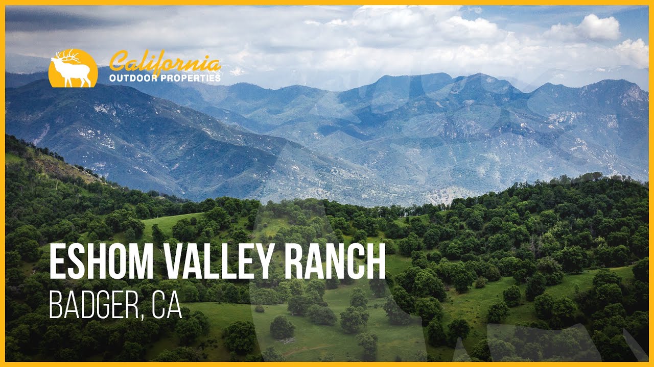 Eshom Valley Ranch | Badger, California