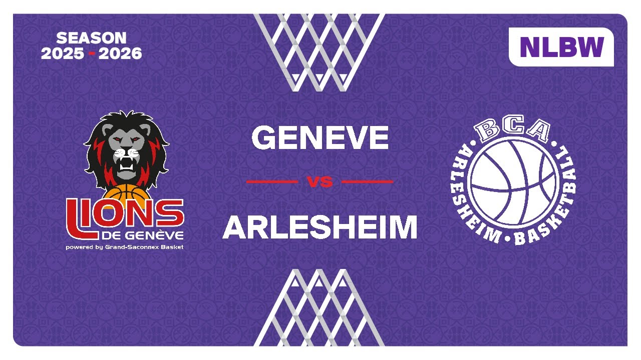 NLB Women｜Day 1: GENEVE vs. ARLESHEIM