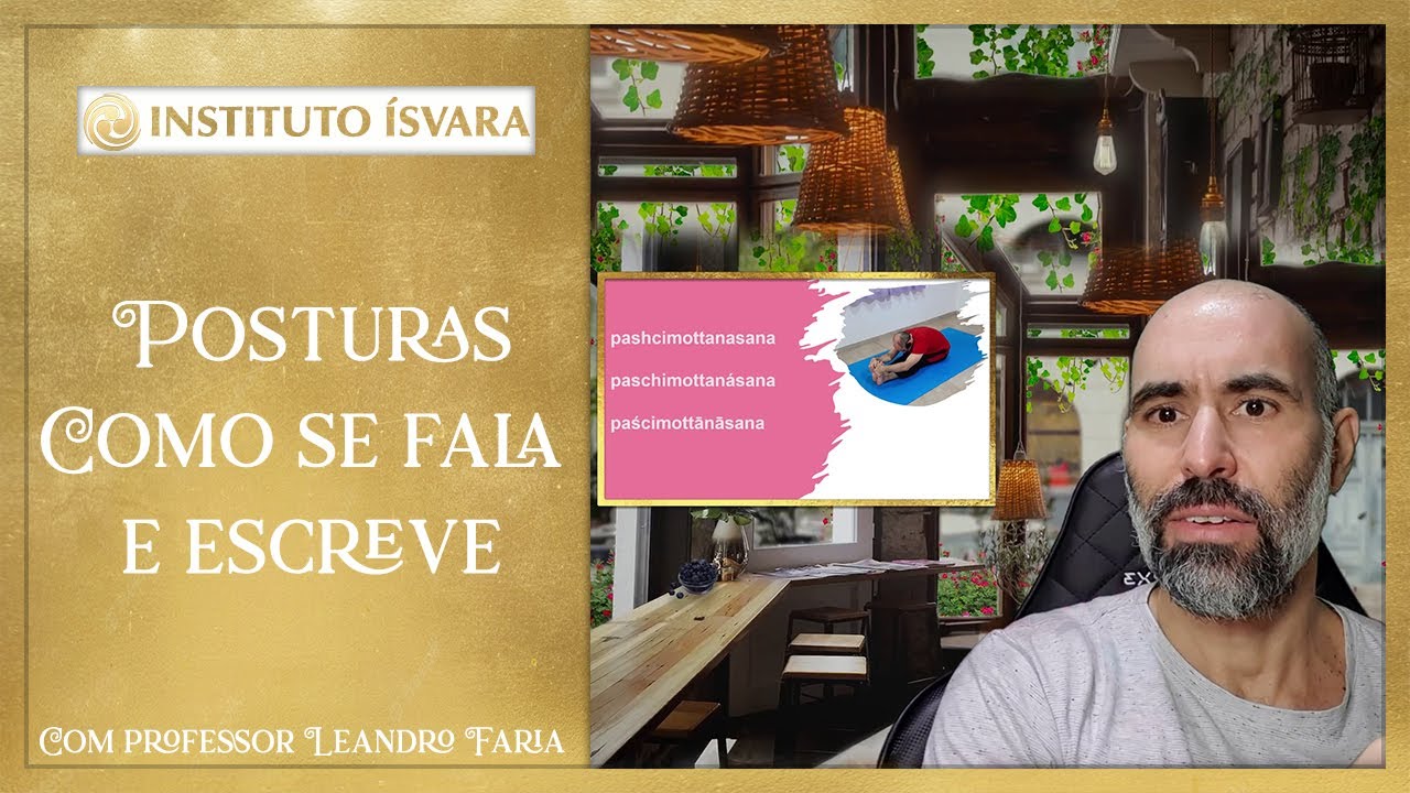 Como escrever e falar corretamente o nome das Posturas de Yoga