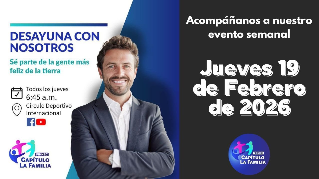 Evento Capítulo La Familia / Jueves 19 de Febrero de 2026 / 6:45 AM / CDI 📱
