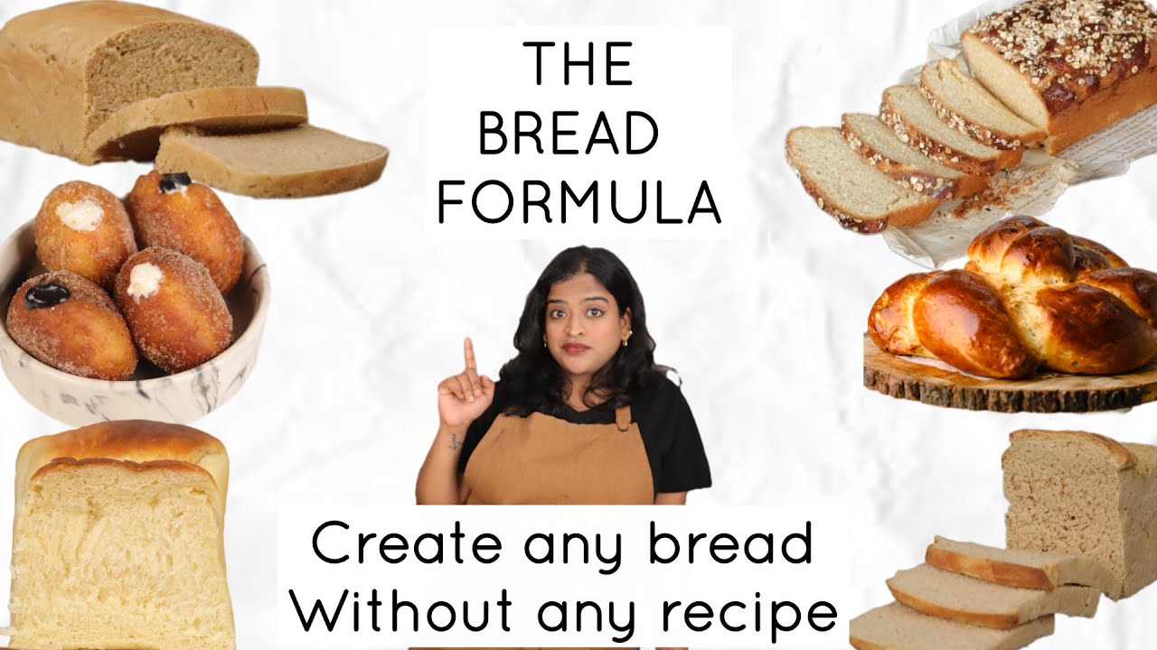 BREAD FORMULA Basics of bread making Make any bread Sandwich bread Pizza Donuts Whole wheat bread