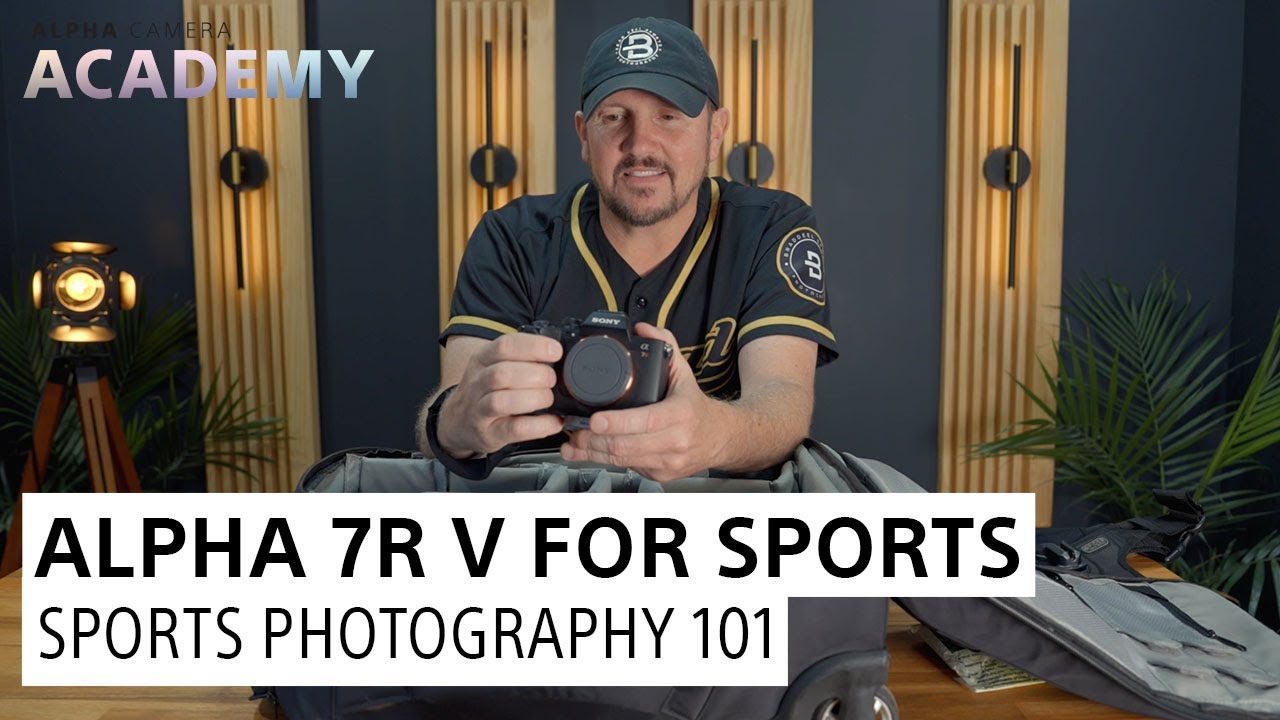Sports Photography 101: Alpha 7R V | Alpha Camera Academy Highlight