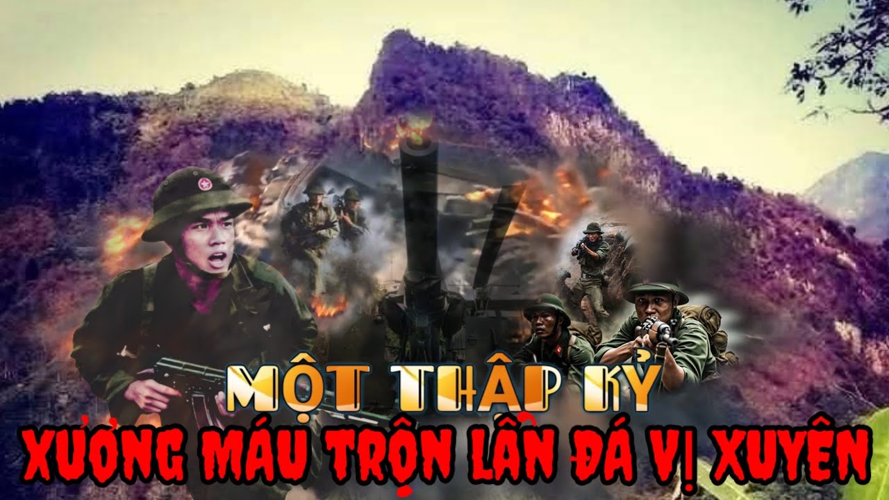 MỘT THẬP KỶ XƯƠNG MÁU TRỘN LẪN ĐẤT ĐÁ VỊ XUYÊN !