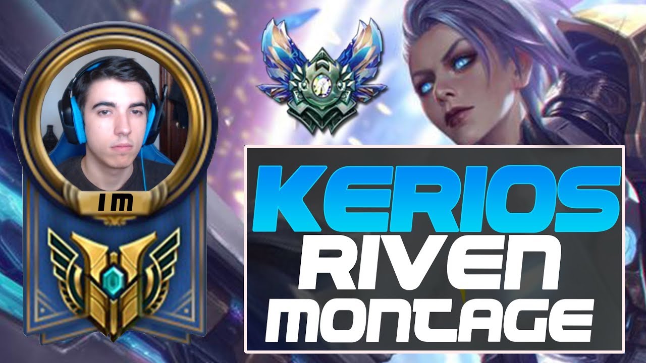 KERIOS &bull; BEST RIVEN EUW 1 MILLON MASTERY &bull; RIVEN MONTAGE