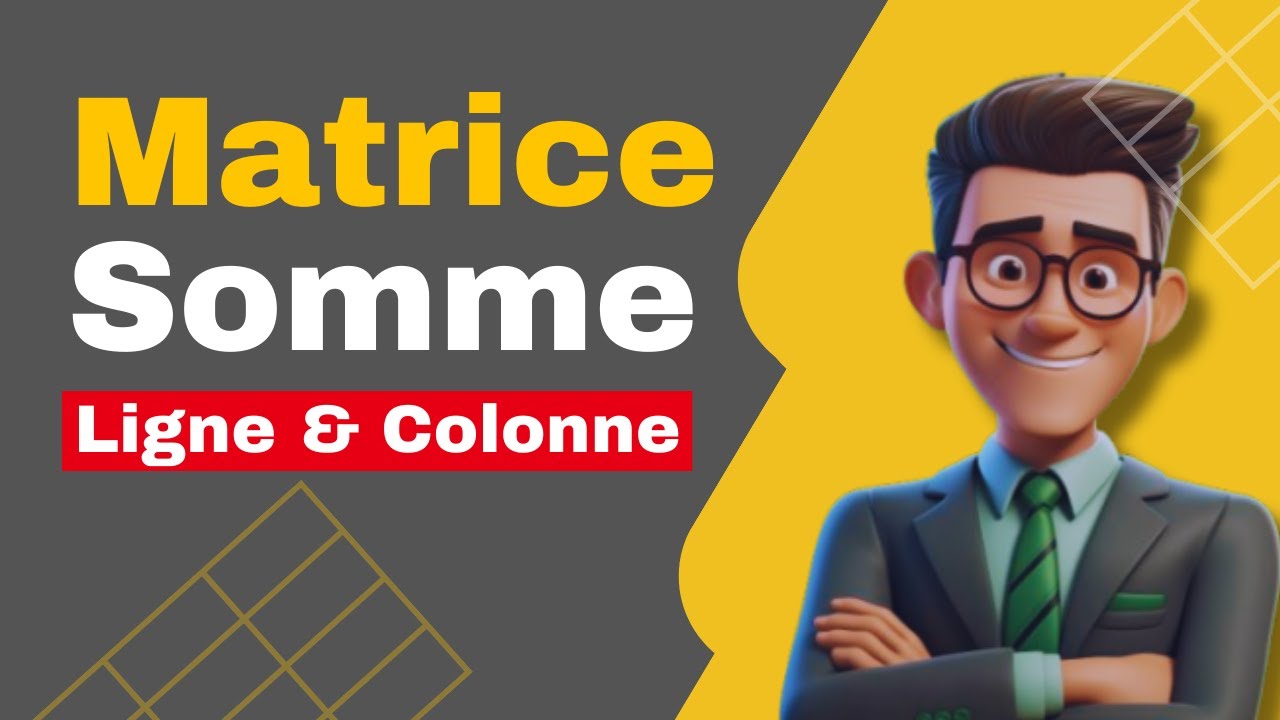Saisir/remplir matrice et calculer somme des lignes et des  colonnes