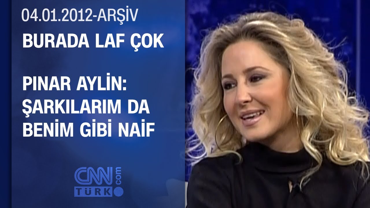 Pınar Aylin: 70’li yıllarda muhteşem şarkılar var - Burada Laf Çok - 04.01.2012