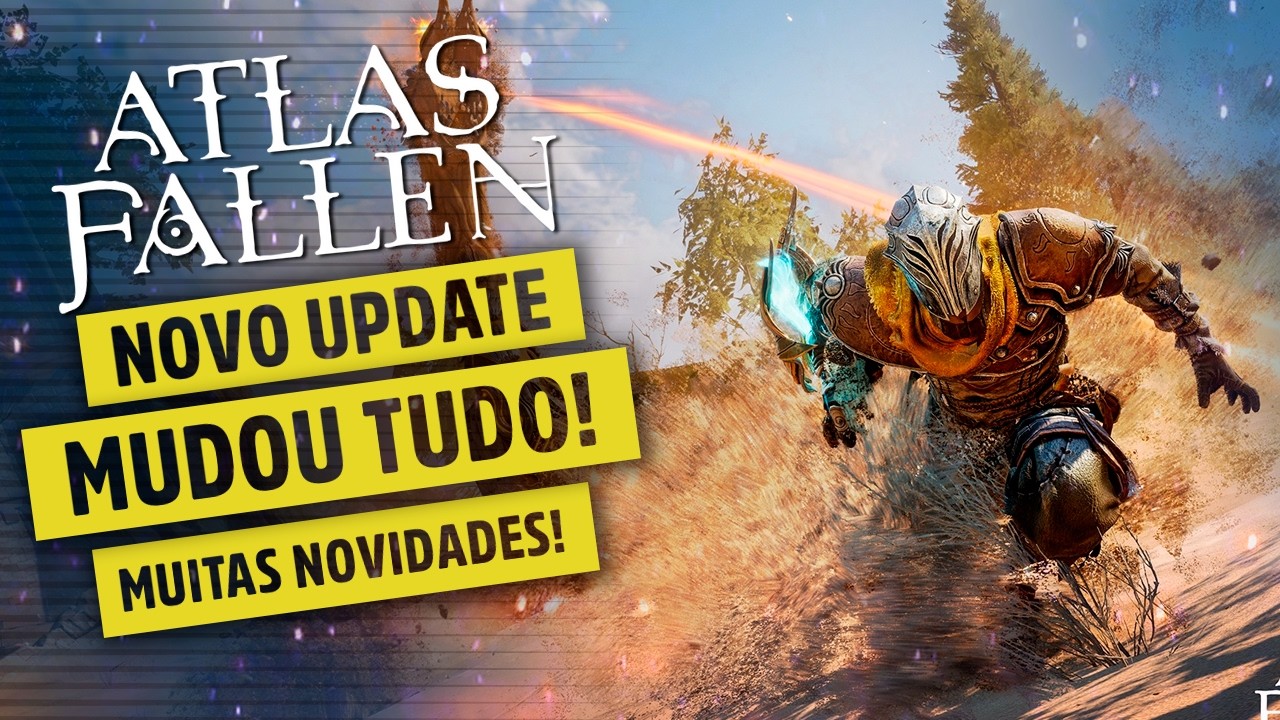 ATLAS FALLEN REIGN OF SAND - UPDATE GIGANTE MUDA COMPLETAMENTE O JOGO! CONFIRA TODAS AS NOVIDADES