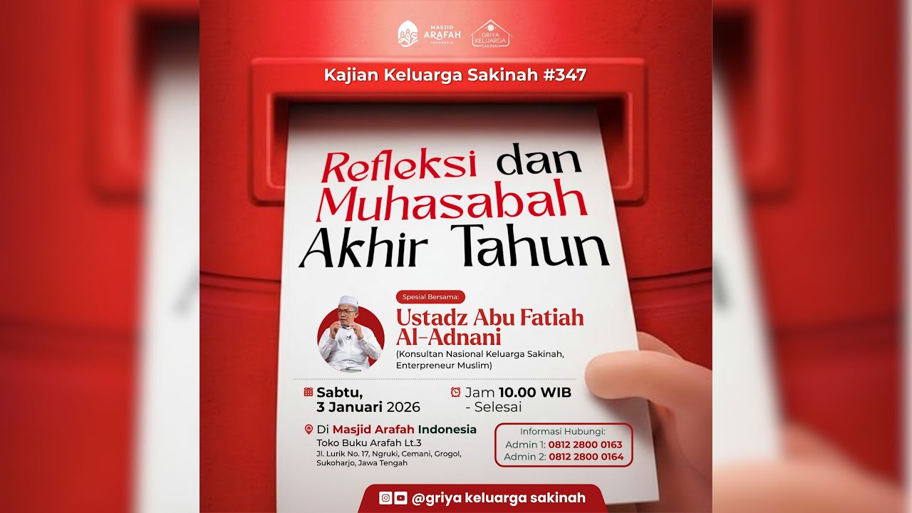 REFLEKSI dan MUHASABAH AKHIR TAHUN - Ustadz Abu Fatiah Al Adnani - KKS Edisi #347