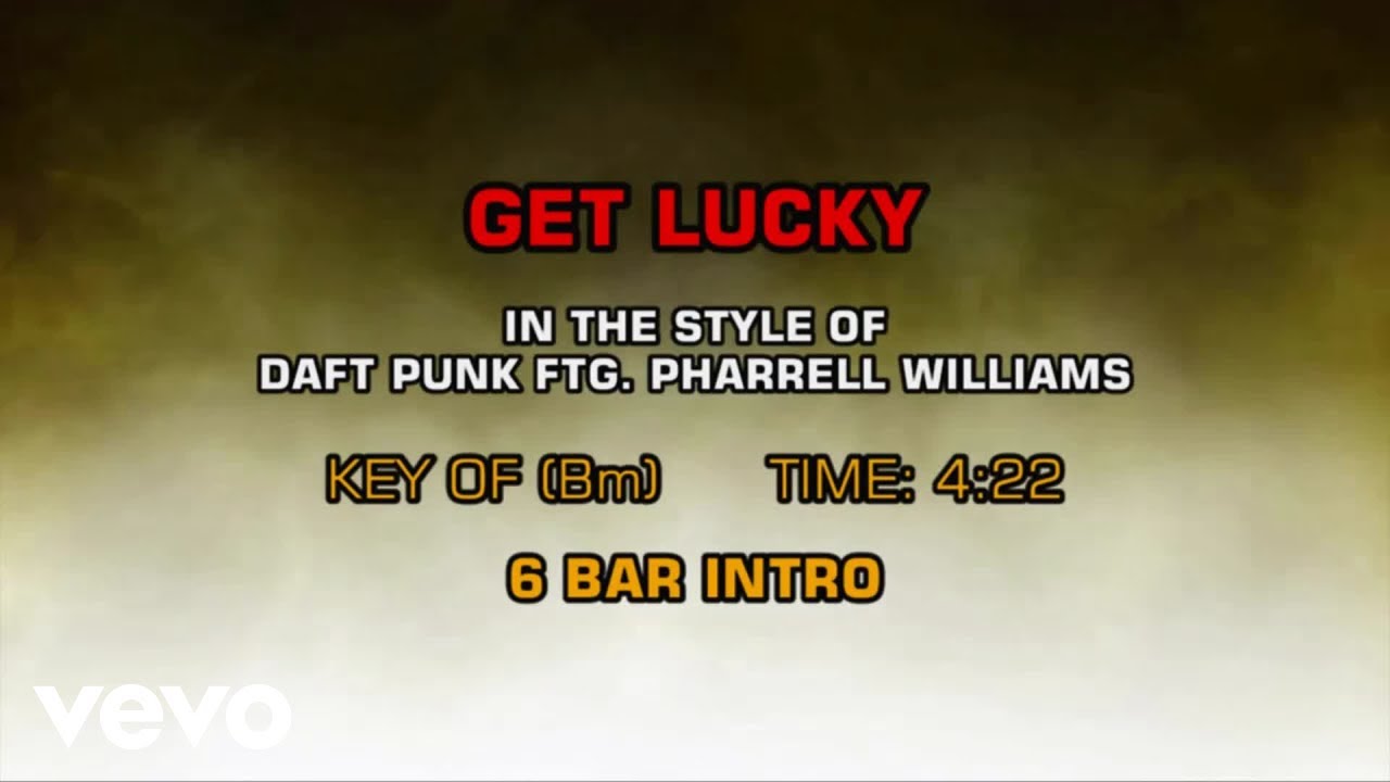 Daft Punk & Pharrell Williams - Get Lucky (Karaoke)