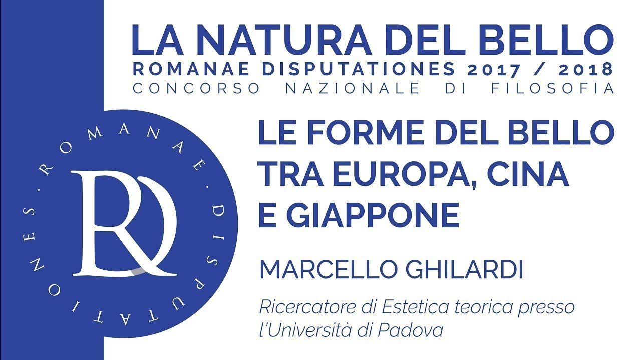 Marcello Ghilardi - Le forme del bello tra Europa, Cina e Giappone