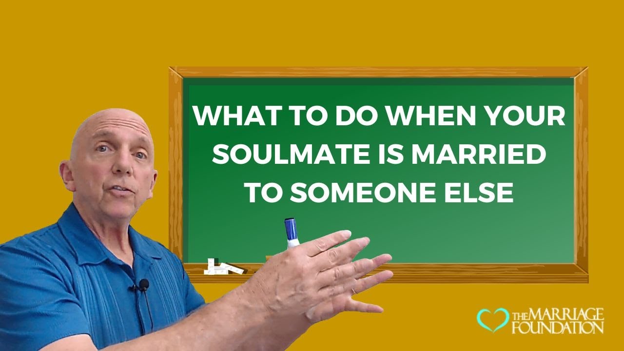 What to Do When Your Soulmate is Married to Someone Else