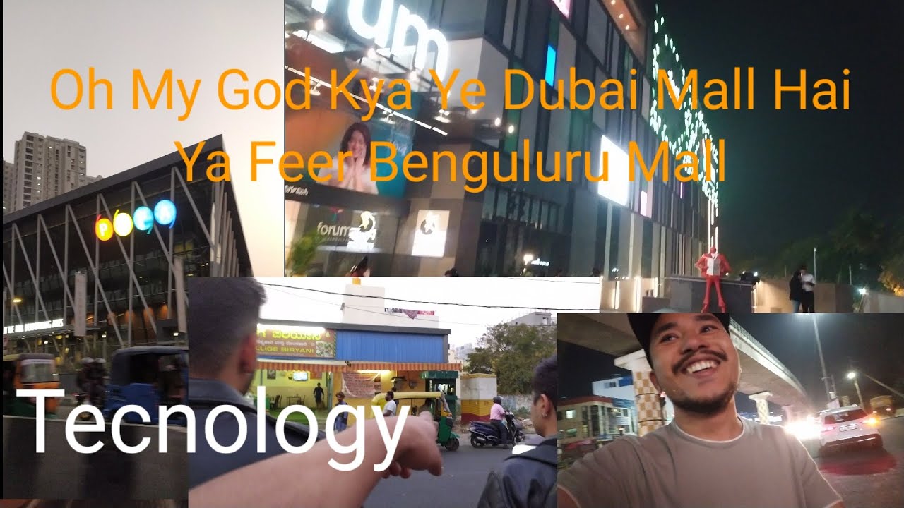 Dubai Mall Hai Ya Feer Benguluru Mall Oh My God
