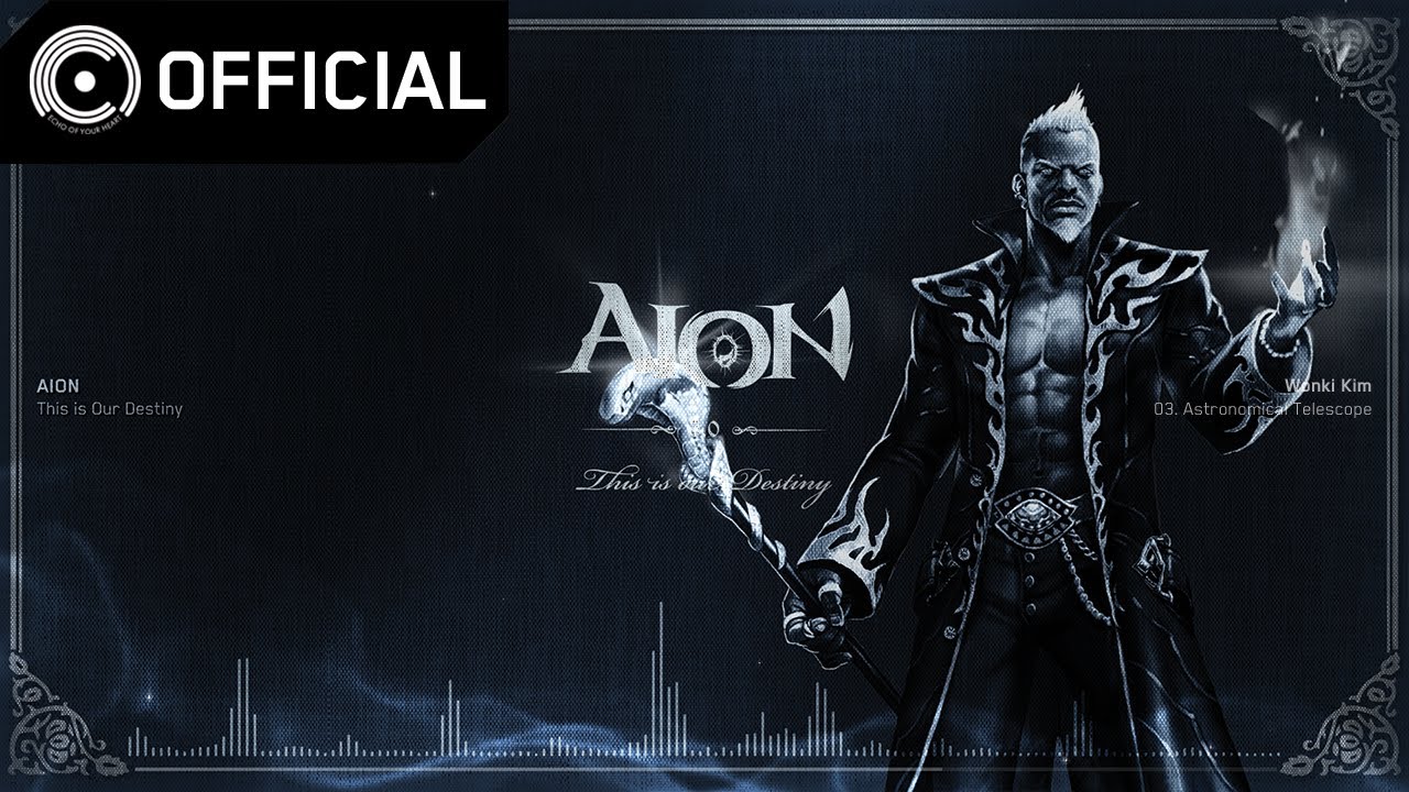 [AION OST] This is Our Destiny – 03 Astronomical Telescope