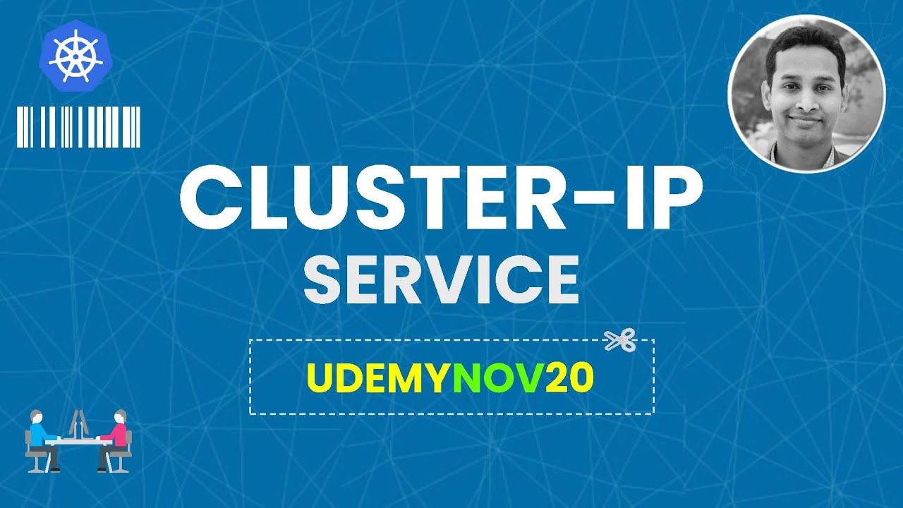 ClusterIP Service in Kubernetes | Coupon: UDEMYNOV20 - Kubernetes Made Easy | Kubernetes Tutorial