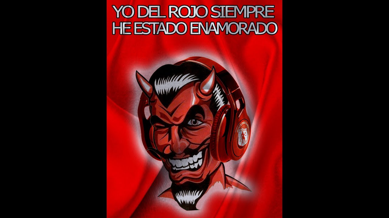 YO DEL ROJO SIEMPRE HE ESTADO ENAMORADO
