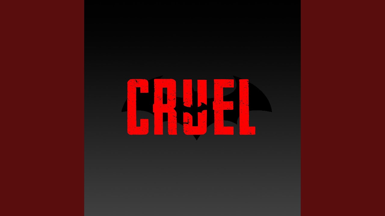 Cruel