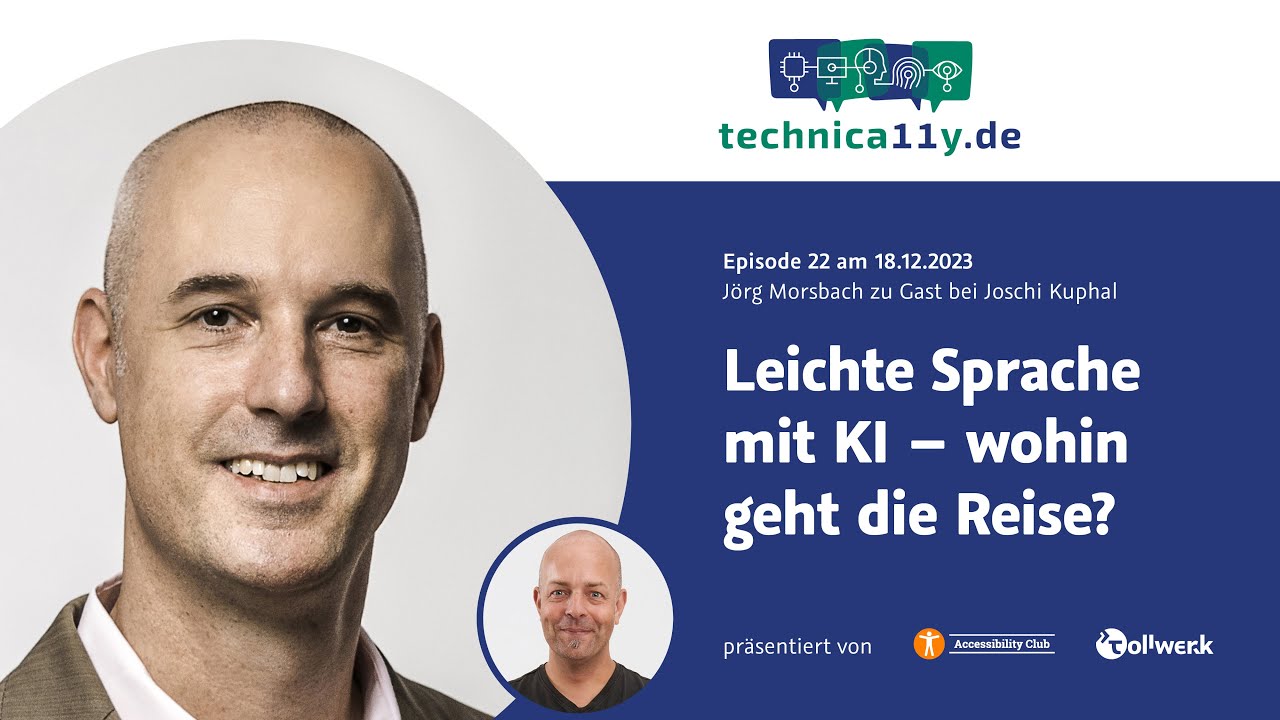 Leichte Sprache und KI — mit Jörg Morsbach (technica11y.de #22)