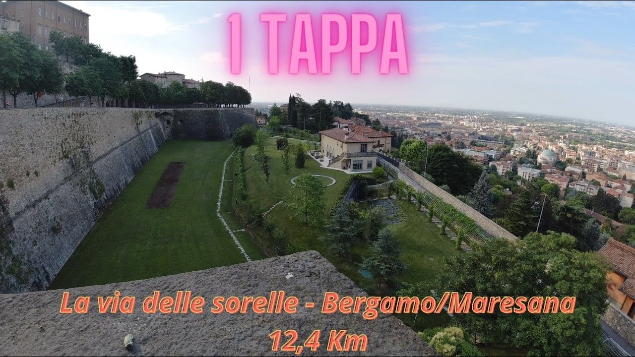 La via delle sorelle - 1° tappa  Bergamo/Maresana 12,4 km