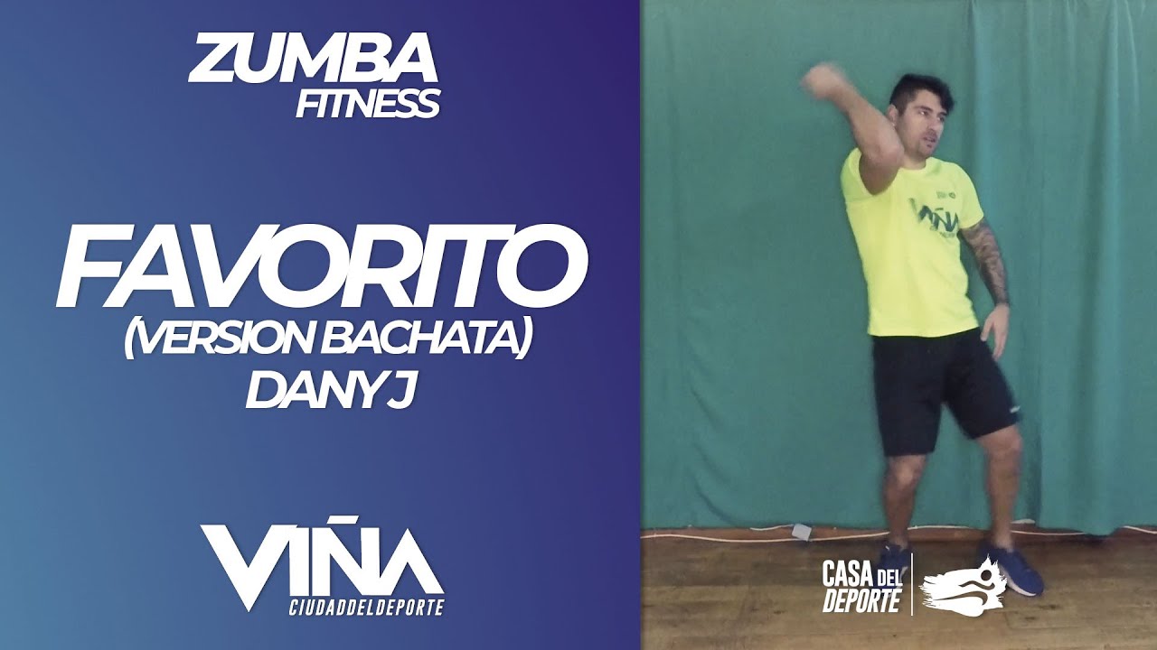 Zumba Fitness - Favorito (Version Bachata) · Dany J - Viña Ciudad del Deporte