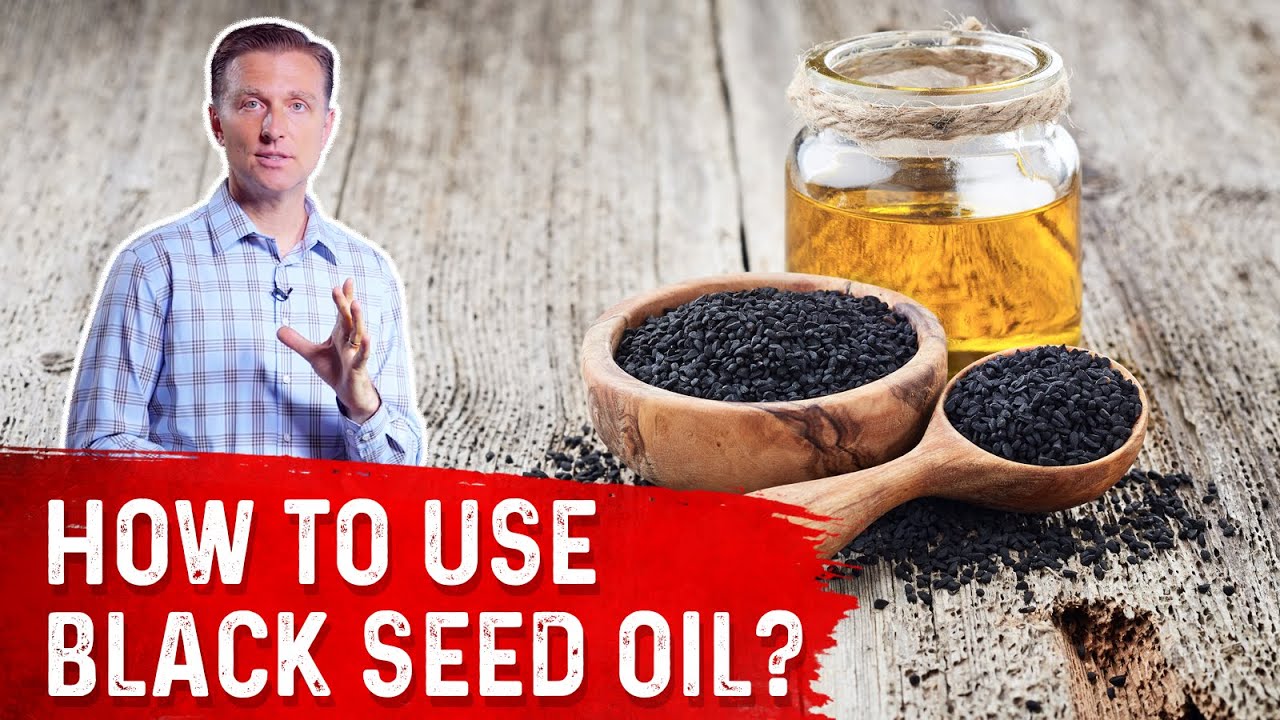 How To Use Black Seed Oil &ndash; Dr. Berg