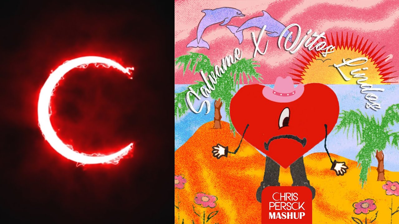 Salvame X Ojitos Lindos (Chris Persck Mashup) - Bad Bunny vs RBD