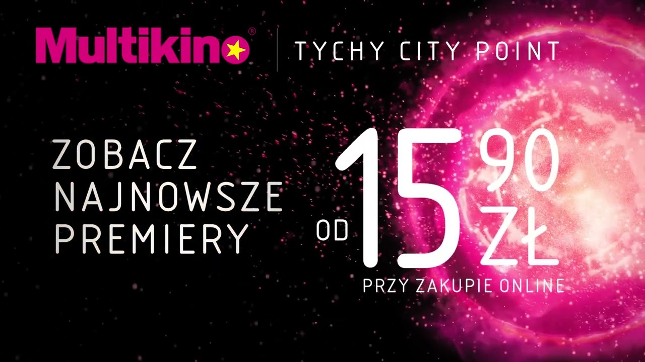 Filmy od 15,90zł Multikino Tychy City Point 51 - najnowsze premiery listopada