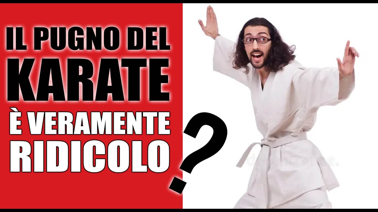 Il pugno del karate è ridicolo? Scopriamo i 3 elementi che sono le basi per un colpo potente