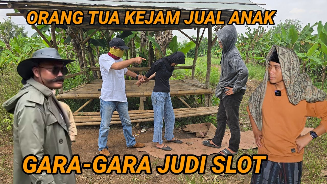 ORANG TUA TEGA JUAL ANAK GARA-GARA HUTANG BEKAS JUDI SLOT