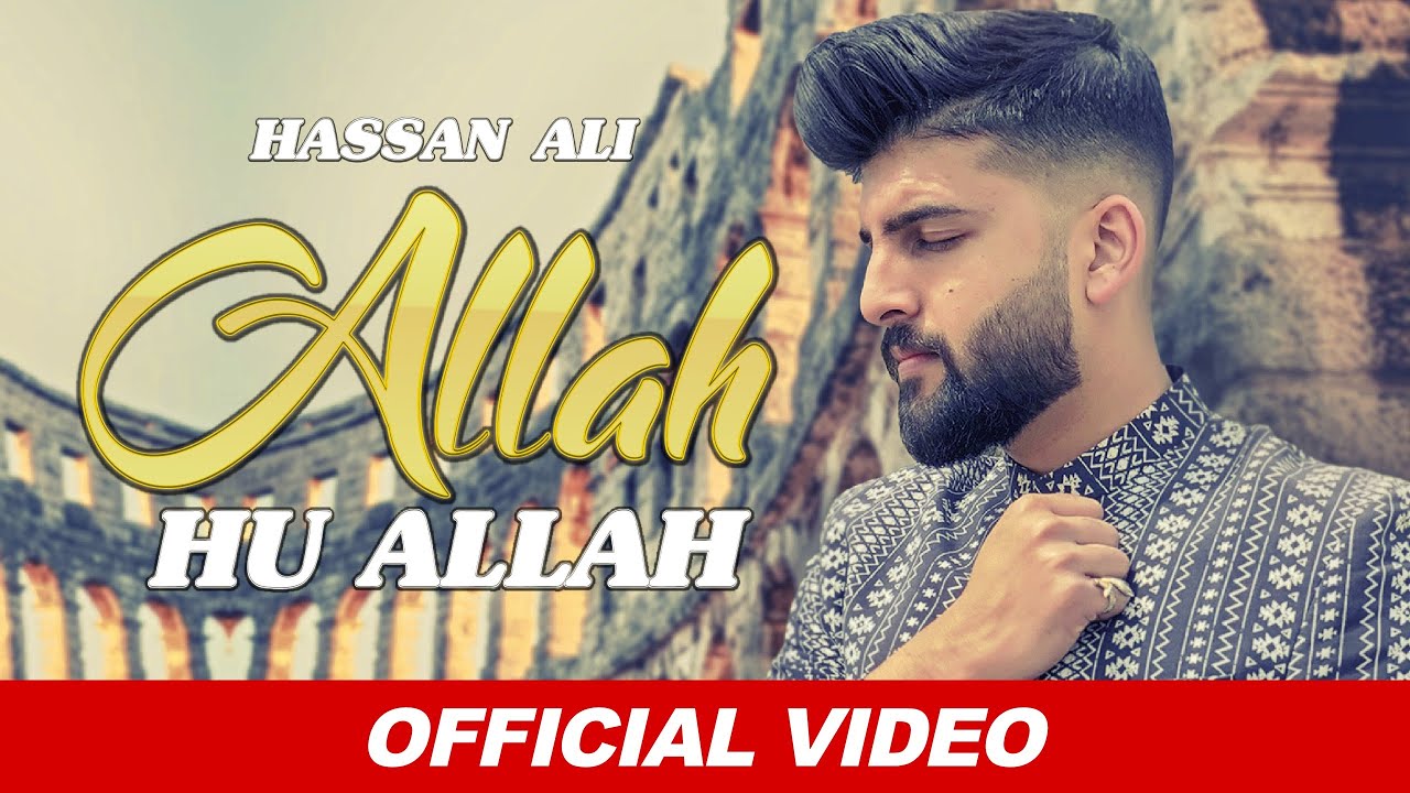 Hassan Ali - Allah Hu Allah | Official Video | Hamd