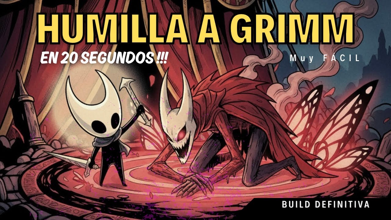 Como derrotar a Grimm  | Muy FÁCIL 20 Segundos | Build | Hollow Knight 