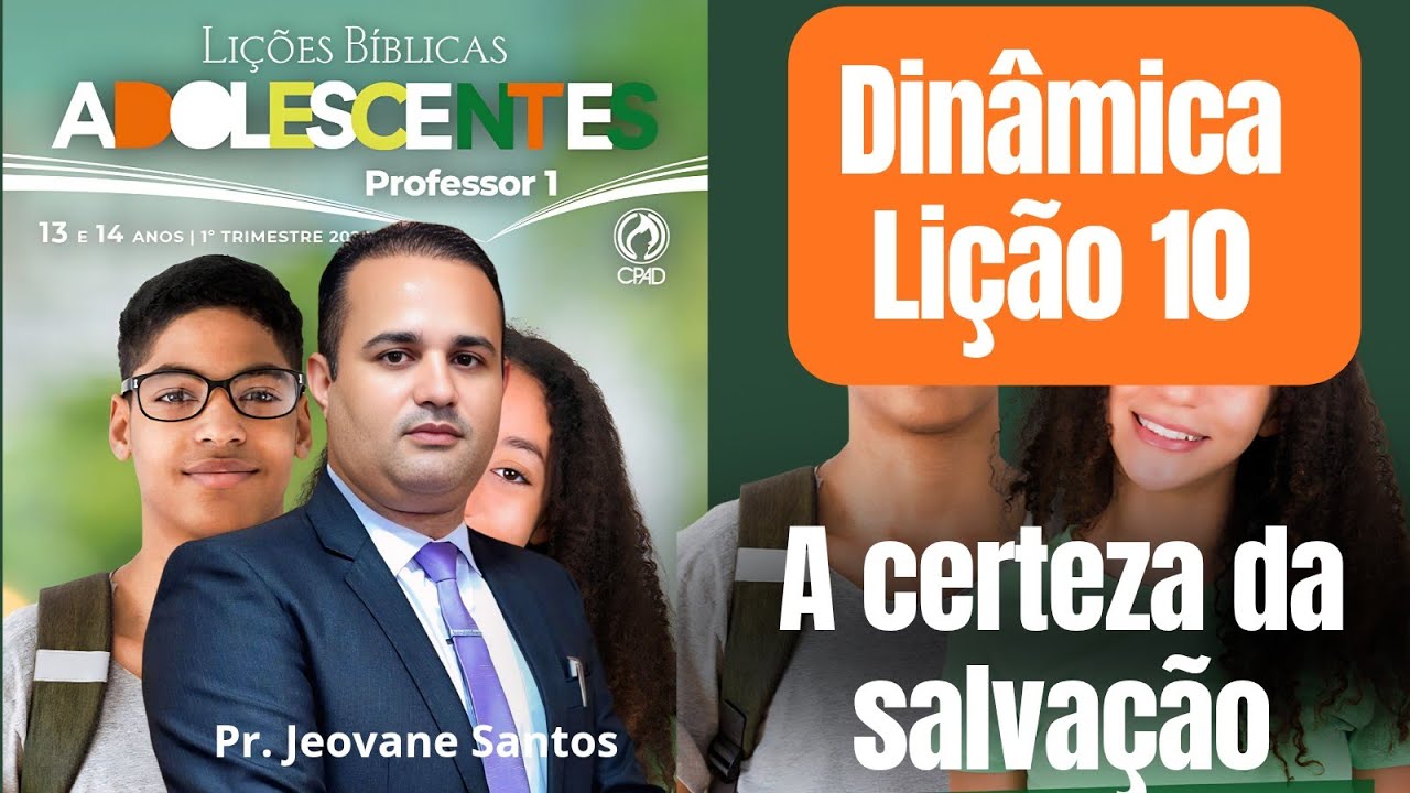 DINÂMICAS PARA EBD - A certeza da salvação  / Lição  10  Adolescentes ( EBD 1 Trimestre 2026 ) #ebd