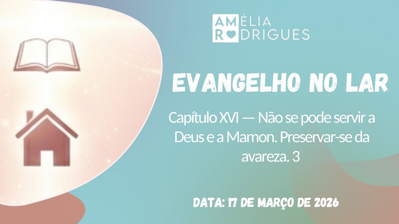 Evangelho no lar na prática 17/03/2026