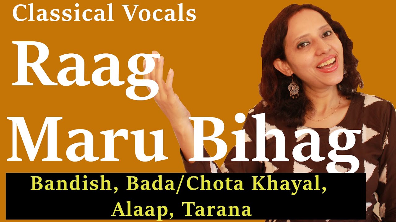 Raag Maru Bihag | Hindustani Classical Vocals | Bada Khayal, Chota Khayal and Tarana | Alaap , Taan
