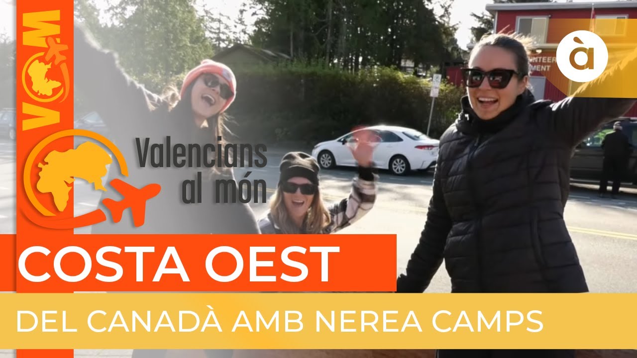 🌎 Valencians al món | Costa oest del Canadà