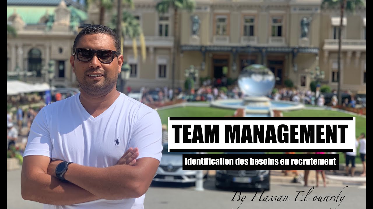 TEAM MANAGEMENT (2) : Identification des besoins en recrutement