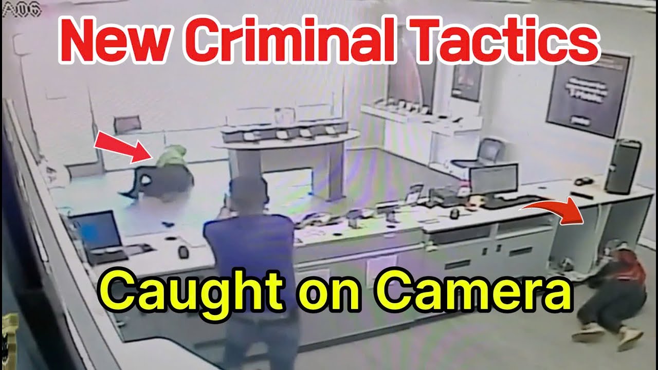 Series: New Criminal Tactics Caught on Camera&ndash; Part 15