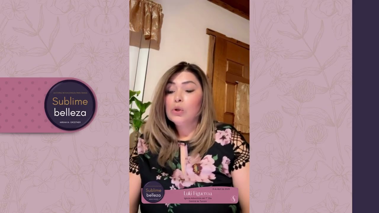 Sublime Belleza | 6 de Abril de 2026